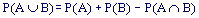 P(A U B) = P(A) + P(B) - P(A n B)