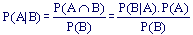 P(A | B) = P(A n B)/P(B) = P(B | A).P(A)/P(B)